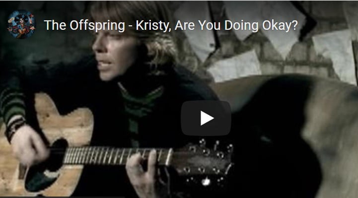 Lirik Lagu Kristy, Are You Doing Okay? - The Offspring Lirik Lagu Kristy, Are You Doing Okay? - The Offspring