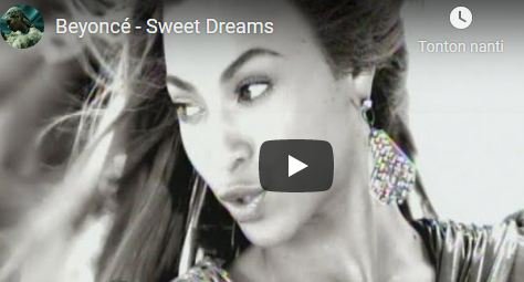 Lirik Lagu Sweet Dreams - Beyonce