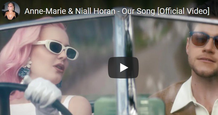 Lirik Lagu Our Song - Anne-Marie dan Niall Horan