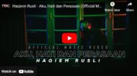 lagu aku hati dan perasaan haqiem rusli.