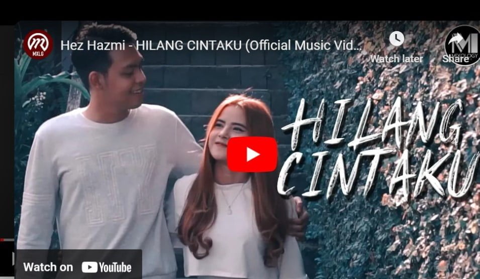 lagu hilang cintaku – hez hazmi.