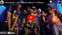 Lagu Loyal – Chris Brown Ft Lil Wayne, Tyga.