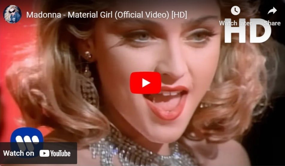 Lagu Material Girl – Madonna.