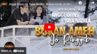Lagu Minang Bukan Ameh Jo Ringgik – Anggi Rayns Ft Yaya Nadila.