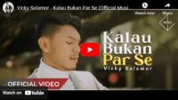 lagu kalau bukan par se – vicky salamor.