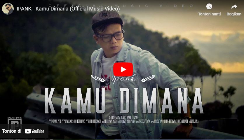 lagu kamu dimana ipank.