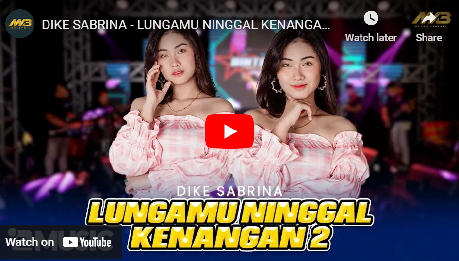 lagu lungamu ninggal kenangan 2 dike sabrina.
