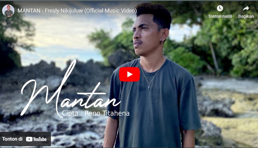 lagu mantan fresly nikijuluw.