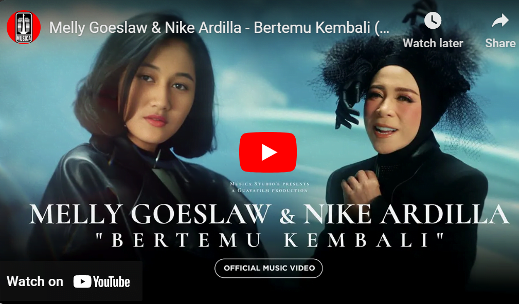 lagu bertemu kembali melly goeslaw ft nike ardilla.