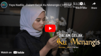 lagu dalam gelak ku menangis yaya nadila.