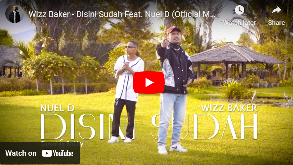 lagu disini sudah wizz baker ft nuel d.