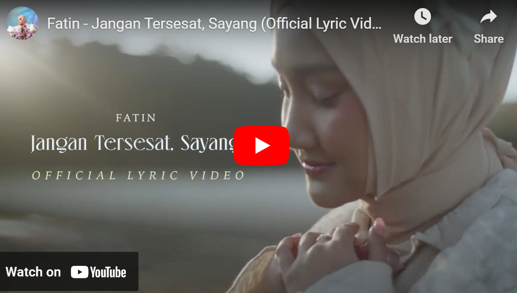 lagu jangan tersesat, sayang fatin.