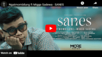 lagu sanes ngatmombilung ft migga sadewa.