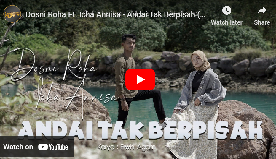 lagu andai tak berpisah dosni roha ft icha annisa.