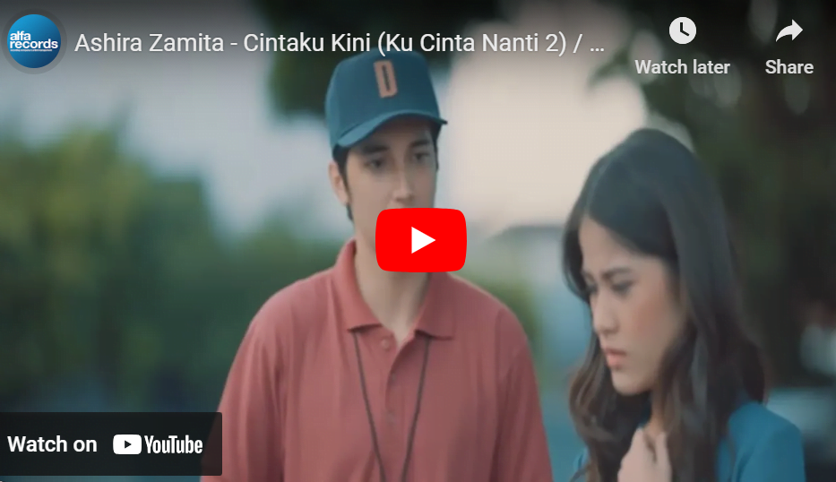 lagu cintaku kini (ku cinta nanti 2) ashira zamita. lagu cintaku kini (ku cinta nanti 2) ashira zamita.