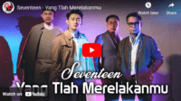 lagu yang telah merelakanmu seventeen. lagu yang telah merelakanmu seventeen.