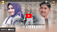 lagu cinta terakhirku nazia marwiana ft ezam. lagu cinta terakhirku nazia marwiana ft ezam.