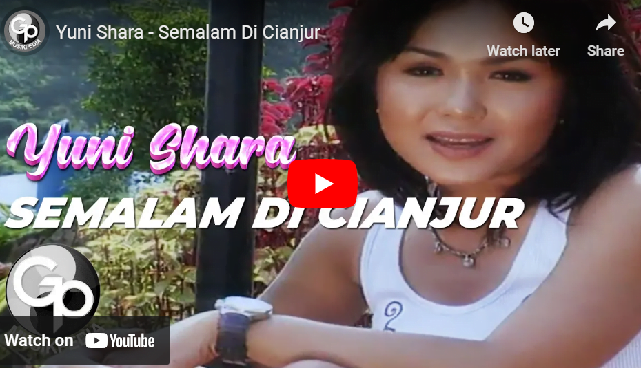 lagu semalam di cianjur yuni shara.