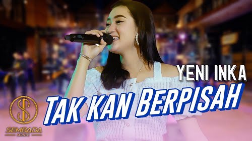 lirik lagu dangdut takkan berpisah yeni inka lirik lagu dangdut takkan berpisah yeni inka