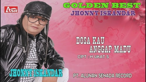 lagu dosa kau anggap madu jhonny iskandar
