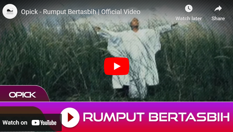 lagu rumput bertasbih opick. lagu rumput bertasbih opick.