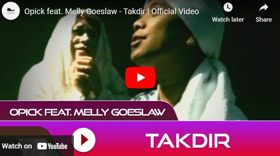 lagu takdir opick ft melly goeslaw. lagu takdir opick ft melly goeslaw.