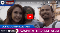 lagu wanita terbahagia bunga citra lestari.
