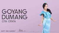lirik lagu goyang dumang cita citata lirik lagu goyang dumang cita citata