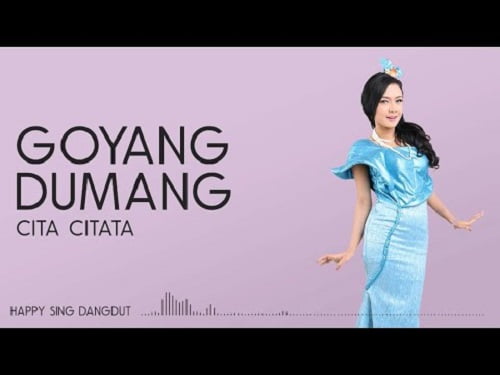lirik lagu goyang dumang cita citata lirik lagu goyang dumang cita citata