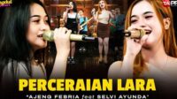 lirik lagu perceraian lara ajeng febria feat selfi ayunda