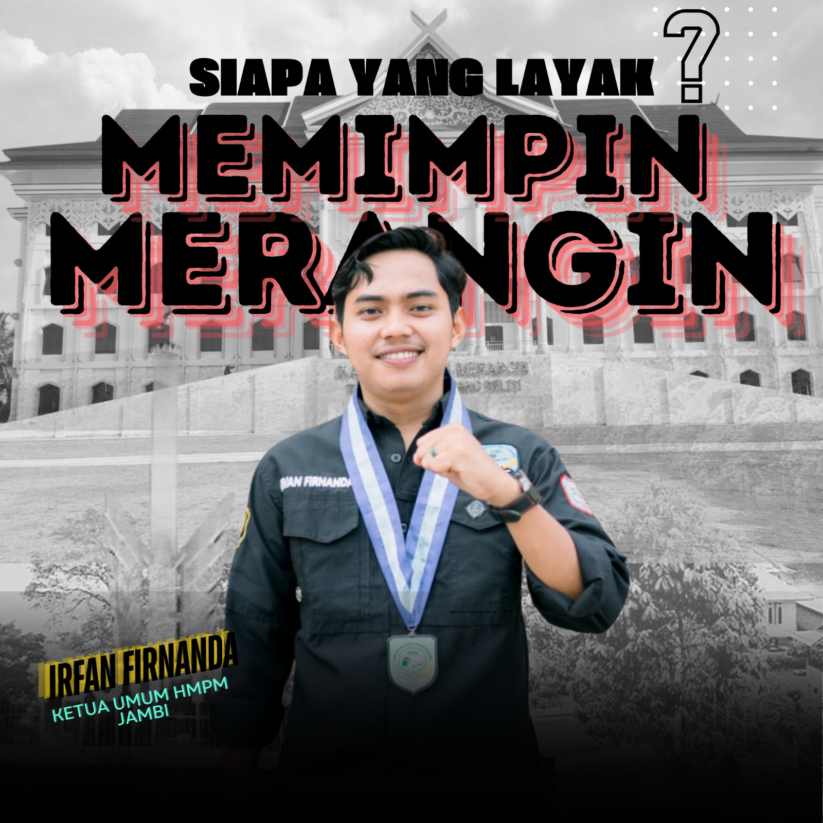 Ketua Himpunan Mahasiswa Pelajar Merangin (HMPM) Irfan Firnanda. (Ist)