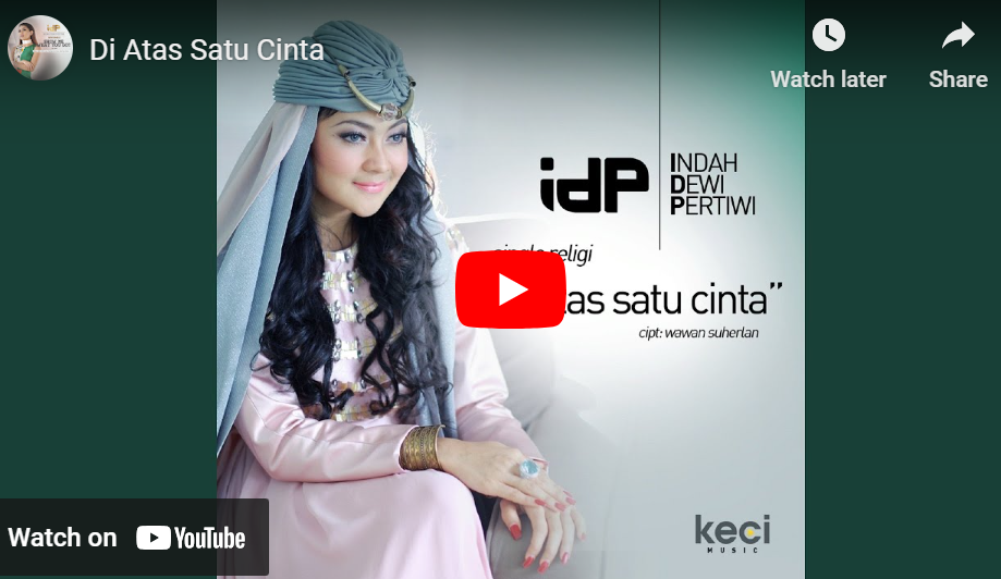 lagu di atas satu cinta indah dewi pertiwi.