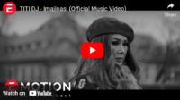lagu imajinasi titi dj. lagu imajinasi titi dj.