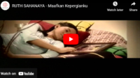 lagu maafkan kepergianku ruth sahanaya.