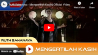 lagu mengertilah kasih ruth sahanaya.