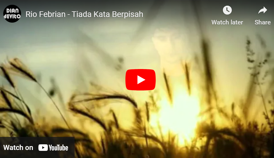 lagu tiada kata berpisah rio febrian.