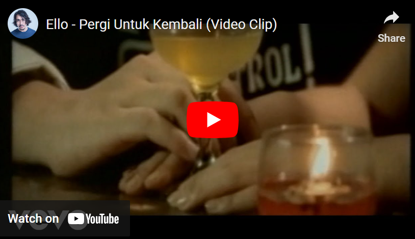 lagu pergi untuk kembali ello.