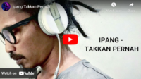 lagu tak kan pernah ipang lazuardi.