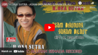 lagu asam digunung garam dilaut ona sutra.