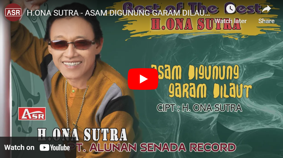 lagu asam digunung garam dilaut ona sutra.