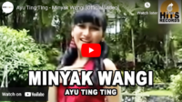 lagu minyak wangi ayu ting ting.