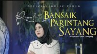 Lagu Bansaik Parintang Sayang - Rayola.