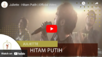 lagu hitam putih juliette.
