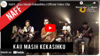lagu kau masih kekasihku naff.
