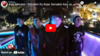 lagu semakin ku kejar semakin kau jauh five minutes.