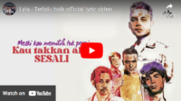 lagu terlalu baik lyla.