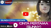 lagu cinta pertama (sunny) bunga citra lestari lagu cinta pertama (sunny) bunga citra lestari