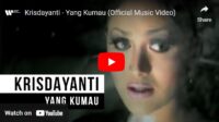 lagu yang kumau krisdayanti.