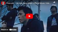 Lagu Tak Ada Yang Abadi - Peterpan.