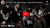 Lagu Aku Bukan Siapa Siapa - The Rock.